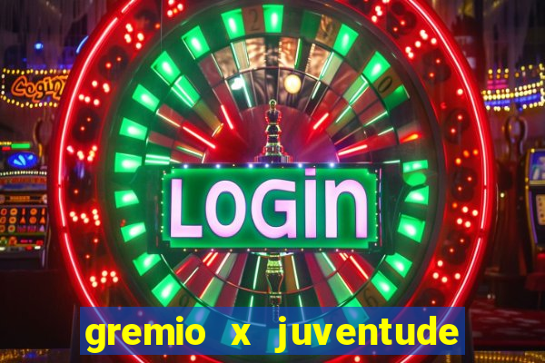 gremio x juventude futebol play hd